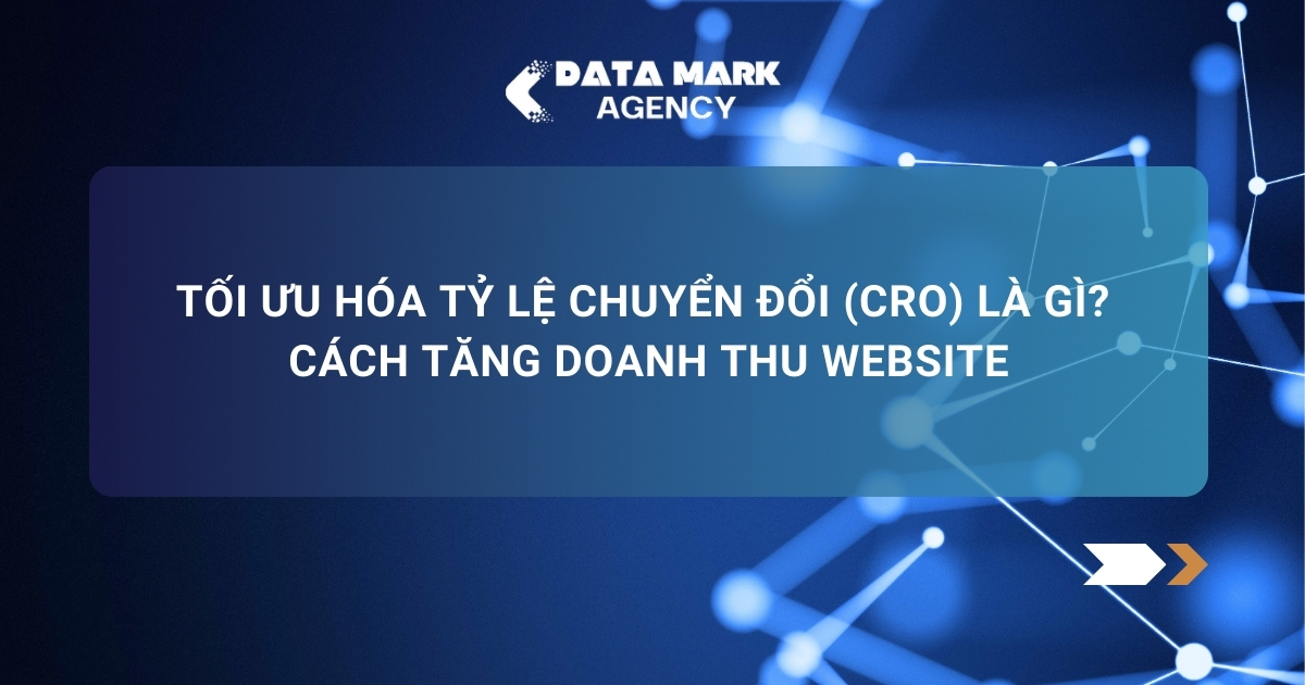 Tối Ưu Hóa Tỷ Lệ Chuyển Đổi (cro) Là Gì Cách Tăng Doanh Thu Website