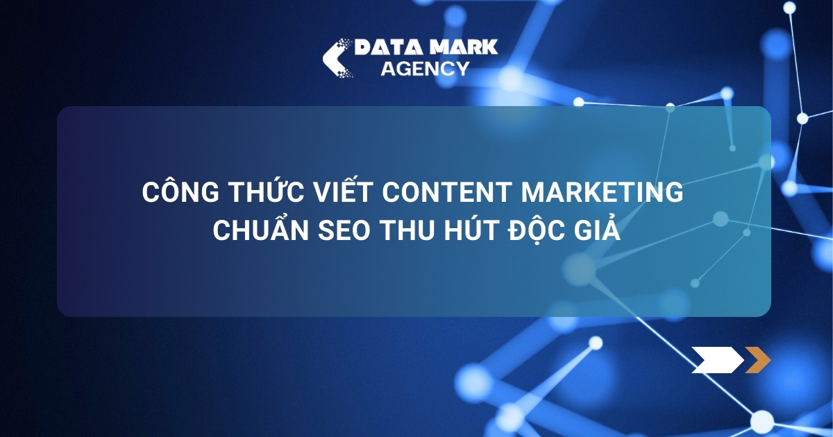 Công Thức Viết Content Marketing Chuẩn Seo Thu Hút độc Giả