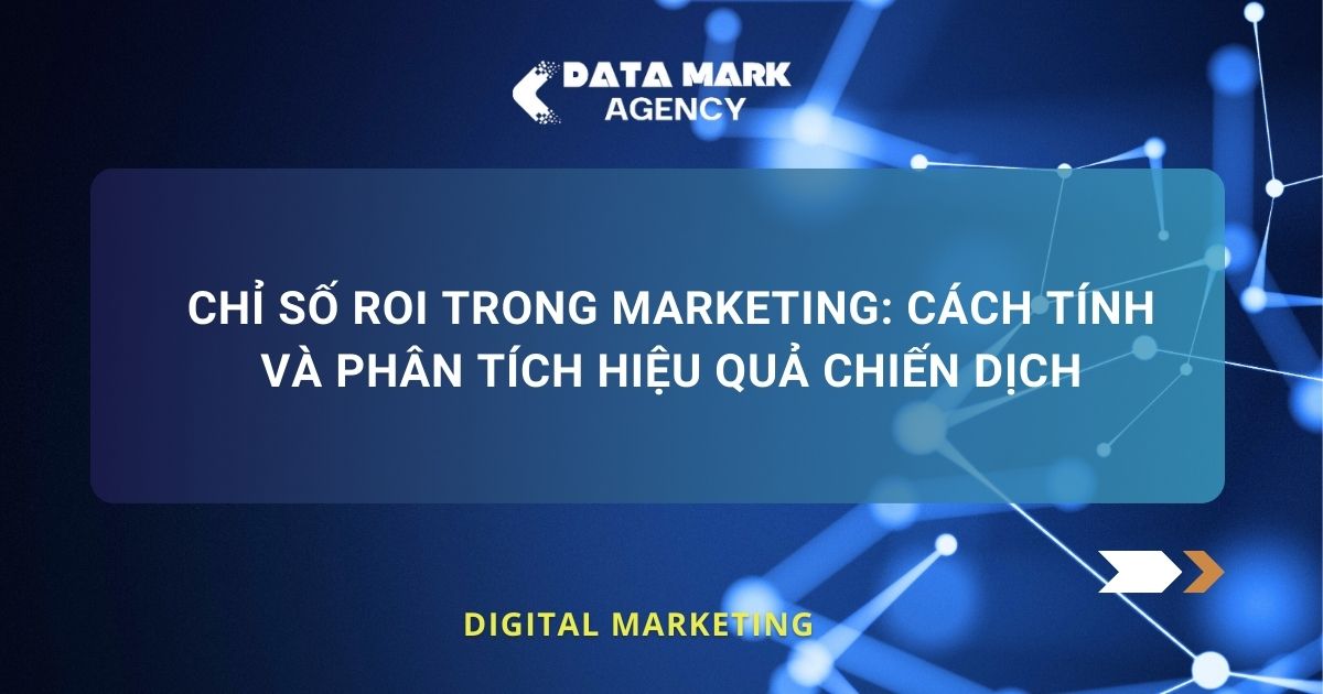 Chỉ Số Roi Trong Marketing