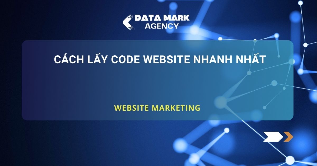 Cách Lấy Code Website Nhanh Nhất