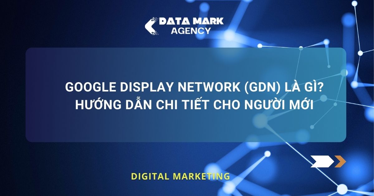 Google Display Network (gdn) Là Gì