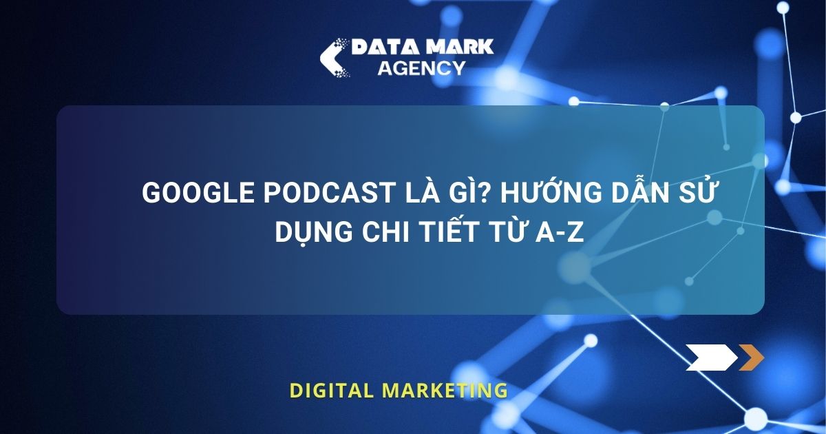 Google Podcast Là Gì