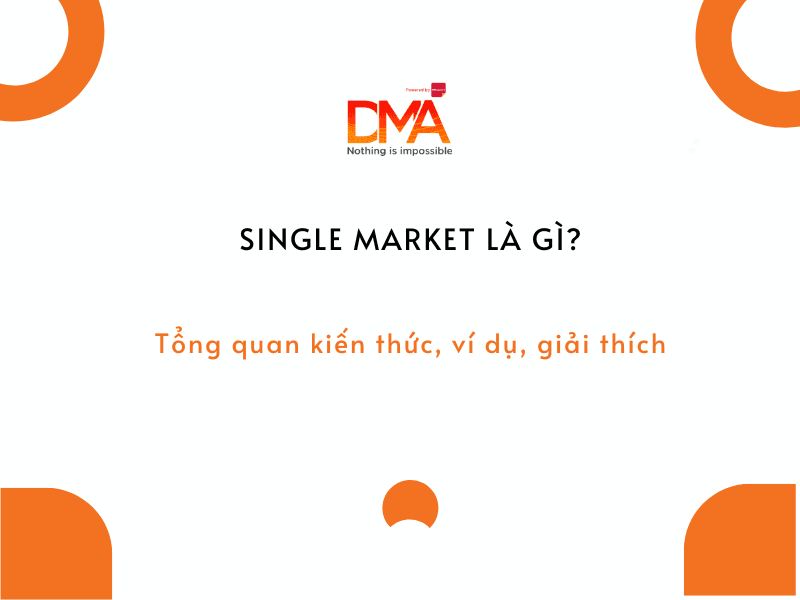 Sinhgle Market Là Gì?