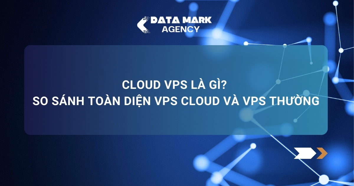 Cloud Vps Là Gì So Sánh Toàn Diện Vps Cloud Và Vps Thường