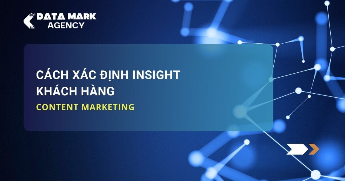 Cách Xác Định Insight Khách Hàng