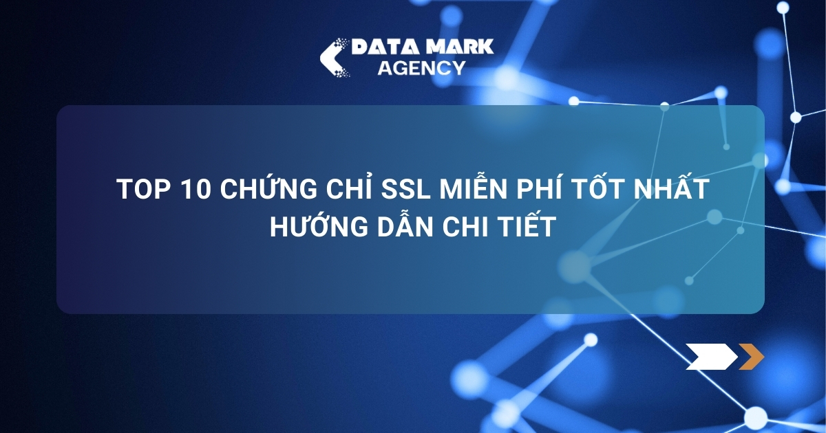 Top 10 Chứng Chỉ Ssl Miễn Phí Tốt Nhất